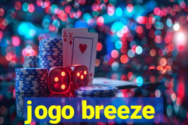 jogo breeze